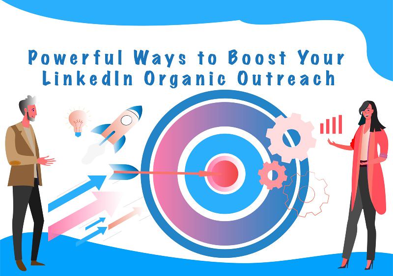 Ways to Boost LinkedIn Outreach
