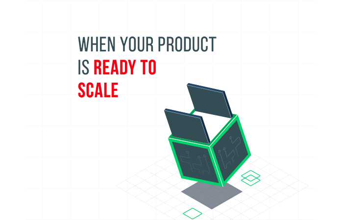 Ready to scale