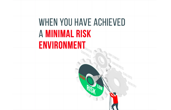 Minimal Risk Environment