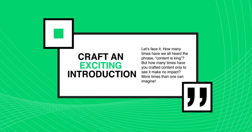 Craft an exciting introduction